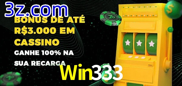 Win333 melhor bônus de depósito